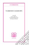 Tradizione e modernità libro