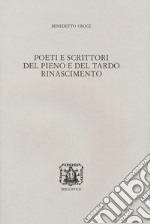 Poeti e scrittori del pieno e del tardo Rinascimento libro