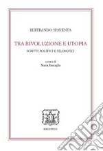 Tra rivoluzione e utopia. Scritti politici e filosofici 1851-1857 libro