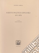 Scritti politici giovanili (1871-1876) libro