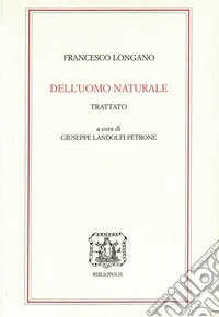 Dell'uomo naturale. Trattato libro