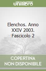 Elenchos. Anno XXIV 2003. Fascicolo 2 libro