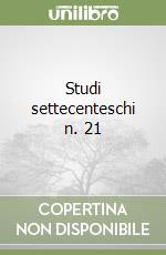 Studi settecenteschi n. 21 libro