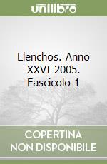 Elenchos. Anno XXVI 2005. Fascicolo 1 libro