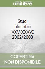 Studi filosofici XXV-XXXVI 2002/2003 libro