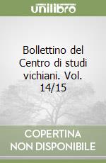 Bollettino del Centro di studi vichiani. Vol. 14/15 libro