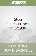 Studi settecenteschi n. 5/1984