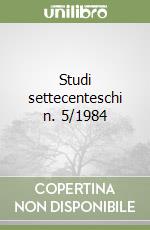 Studi settecenteschi n. 5/1984 libro