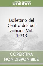 Bollettino del Centro di studi vichiani. Vol. 12/13 libro