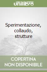 Sperimentazione, collaudo, strutture libro