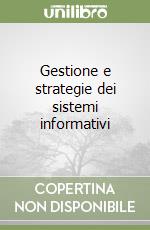 Gestione e strategie dei sistemi informativi