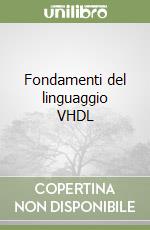 Fondamenti del linguaggio VHDL