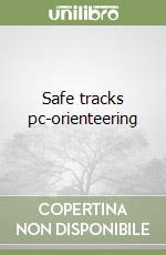 Safe tracks pc-orienteering