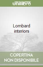 Lombard interiors