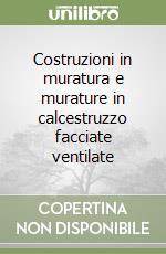 Costruzioni in muratura e murature in calcestruzzo facciate ventilate libro