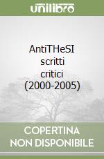 AntiTHeSI scritti critici (2000-2005) (3) libro