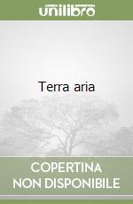 Terra aria