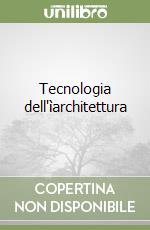 Tecnologia dell'ìarchitettura libro