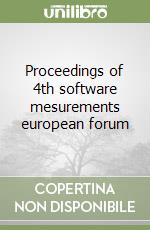 Proceedings of 4th software mesurements european forum libro