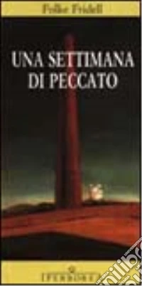Una settimana di peccato libro