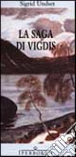 La saga di Vigdis libro