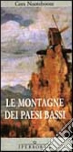 Le montagne dei Paesi Bassi libro