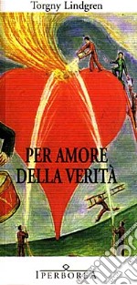 Per amore della verità libro