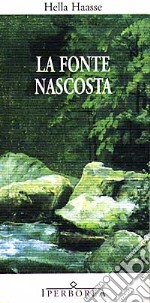 La fonte nascosta libro