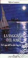 La saggezza del mare libro di Larsson Björn