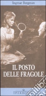 Il posto delle fragole libro