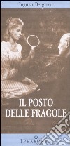 Il posto delle fragole libro