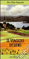 Il viaggio di Lewi libro di Enquist Per Olov