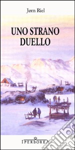 Uno strano duello libro