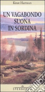 Un vagabondo Suona in Sordina libro