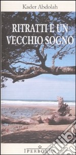 Ritratti e un vecchio sogno libro