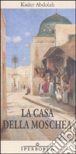 La casa della moschea libro