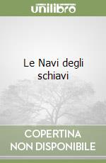 Le Navi degli schiavi libro