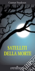 Satelliti della morte libro