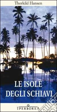 Le Isole degli schiavi