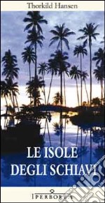 Le Isole degli schiavi libro