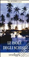 Le Isole degli schiavi libro