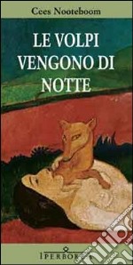 Le Volpi vengono di notte libro