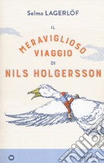 Il meraviglioso viaggio di Nils Holgersson libro