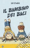 Il bambino dei baci libro