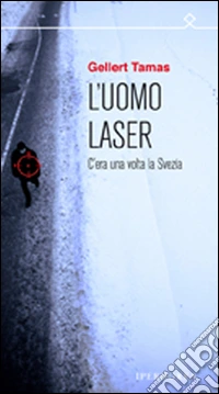 L'uomo laser