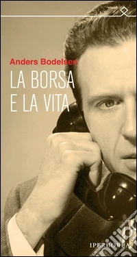 La borsa e la vita