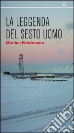 La leggenda del sesto uomo libro