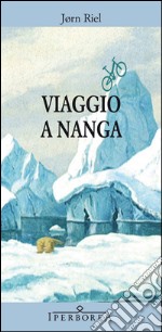 Viaggio a Nanga libro