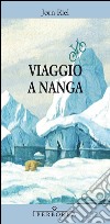 Viaggio a Nanga libro di Riel Jørn