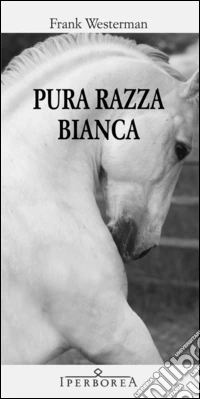 Pura razza bianca